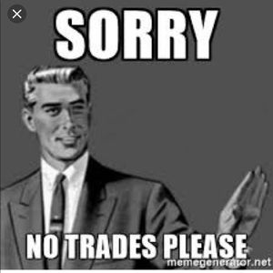 No Trades!